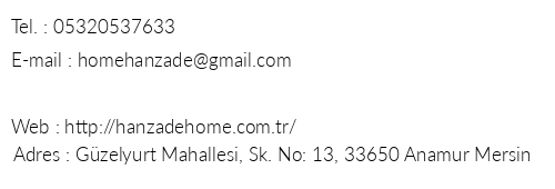 Hanzade Home telefon numaralar, faks, e-mail, posta adresi ve iletiim bilgileri